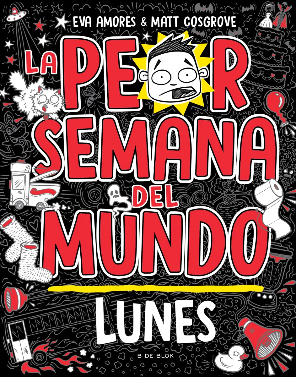 La peor semana del mundo 1 - Lunes (Libros de humor para niños)